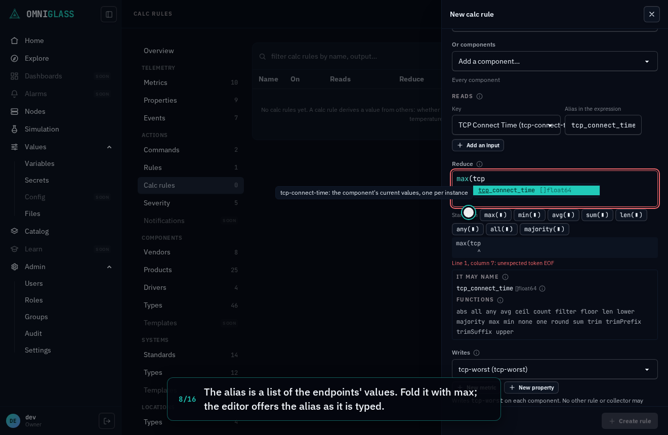 Step 8: The alias is a list of the endpoints' values. Fold it with max; the editor offers the alias as it is typed.