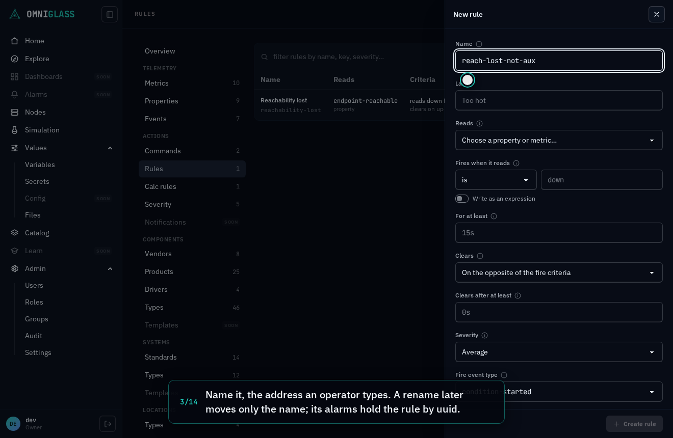 Step 3: Name it, the address an operator types. A rename later moves only the name; its alarms hold the rule by uuid.